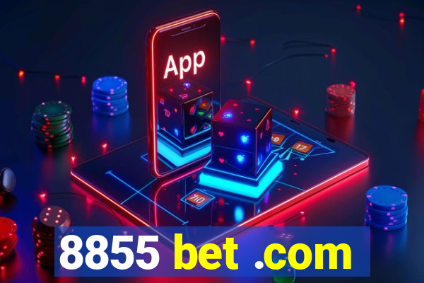 8855 bet .com